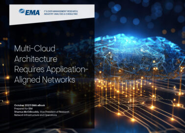 Multi-Cloud Architecture Requires Application- Aligned Networks