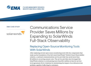 Communications Service Provider Saves Millions by Expanding to SolarWinds Full-Stack Observability